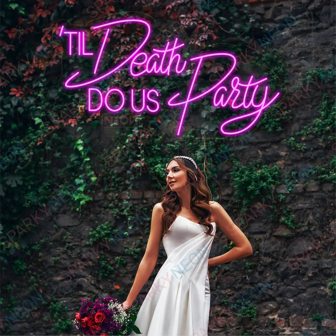 Til Death Do Us Party LED Neon Sign