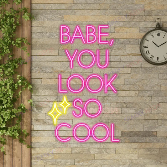 Babe You Look So Cool Neon Sign Led Light