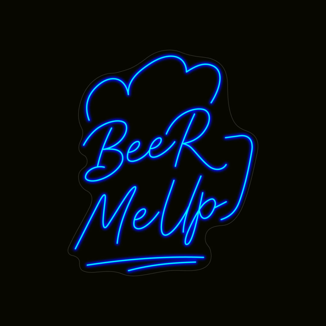 Beer Me Up Neon Light Sign