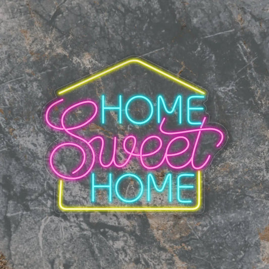 Home Sweet Home Neon Light Sign