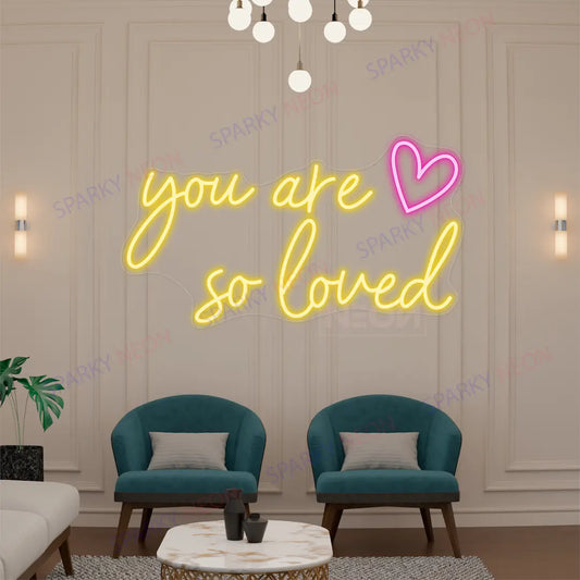 You Are So Loved Neon Sign Word Led Light